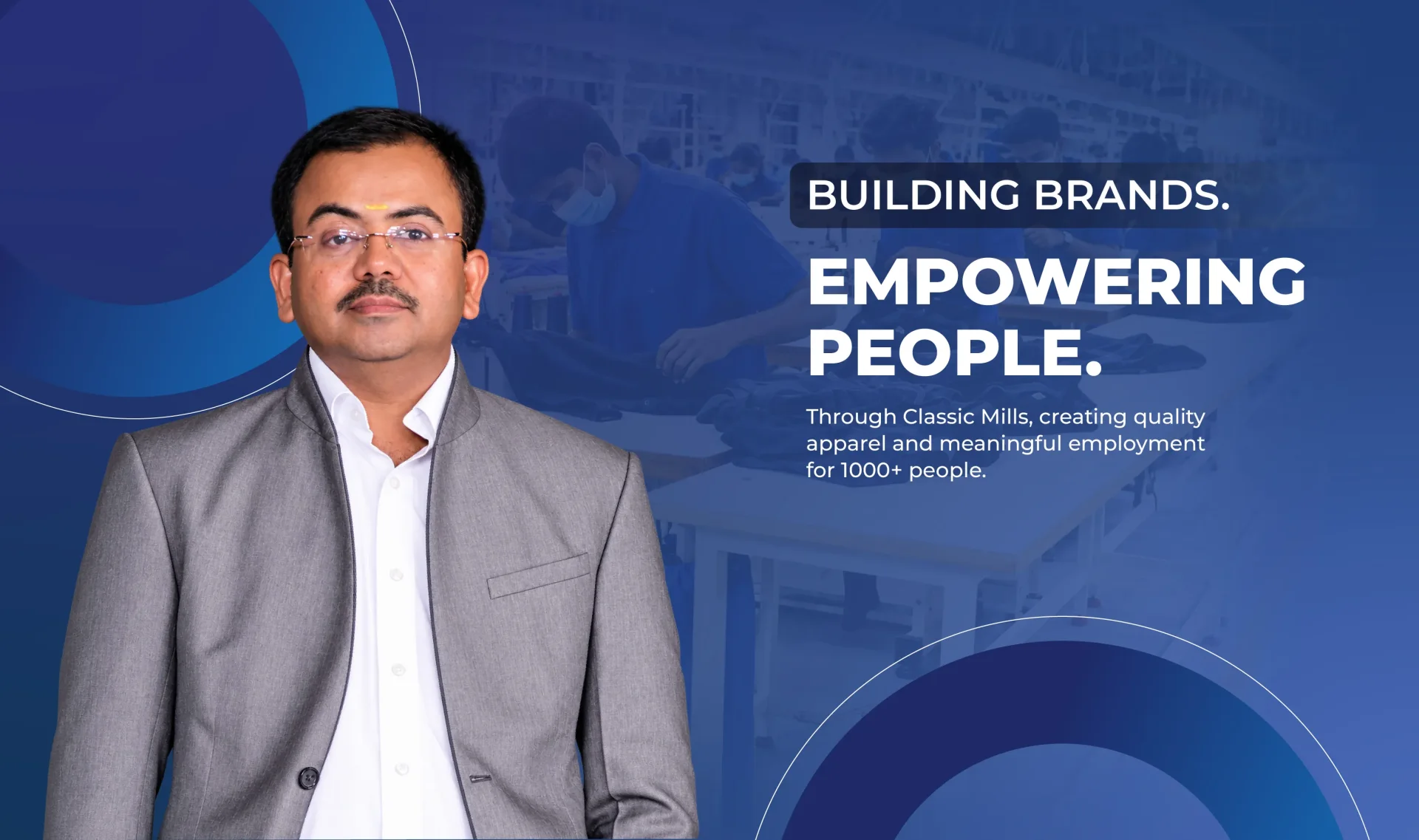 Classic Mills — building brands and empowering 1000+ people